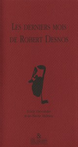 Les derniers mois de robert desnos